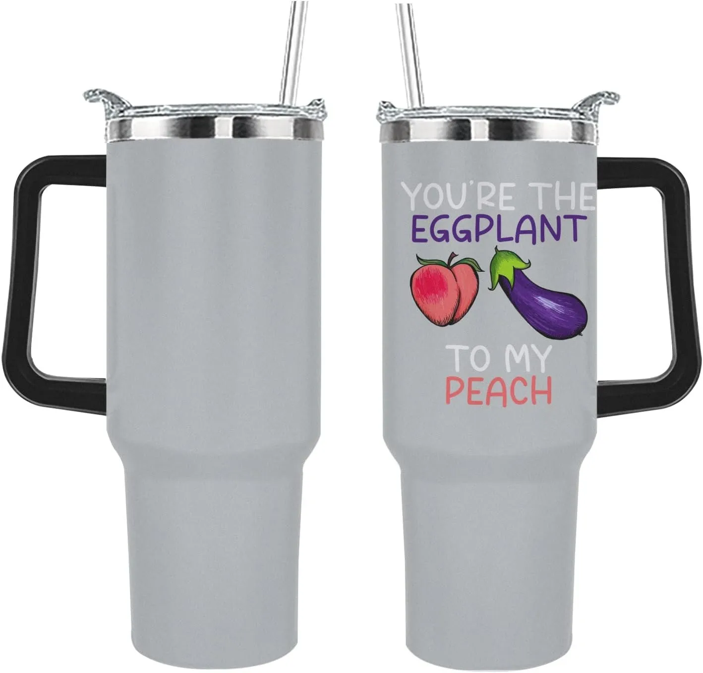 40 oz Tumbler with Handle You're The Eggplant To My Peach Tumbler with Lid and Straw Insulated Tumblers Stainless Steel Tumblers Funny Gift