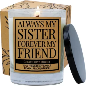 Always My Sister - Big Sister, Little Sister Birthday Gift from Sister, Funny Candle Gift from Brother, Sister in Law, Sisters Gift Ideas, Worlds Greatest Sister - Made in USA