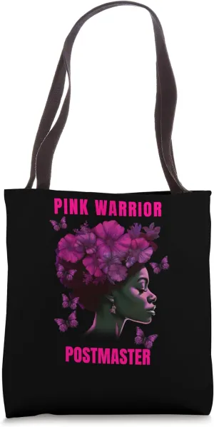 Breast Cancer Awareness Postmaster Pink Warrior Tote Bag