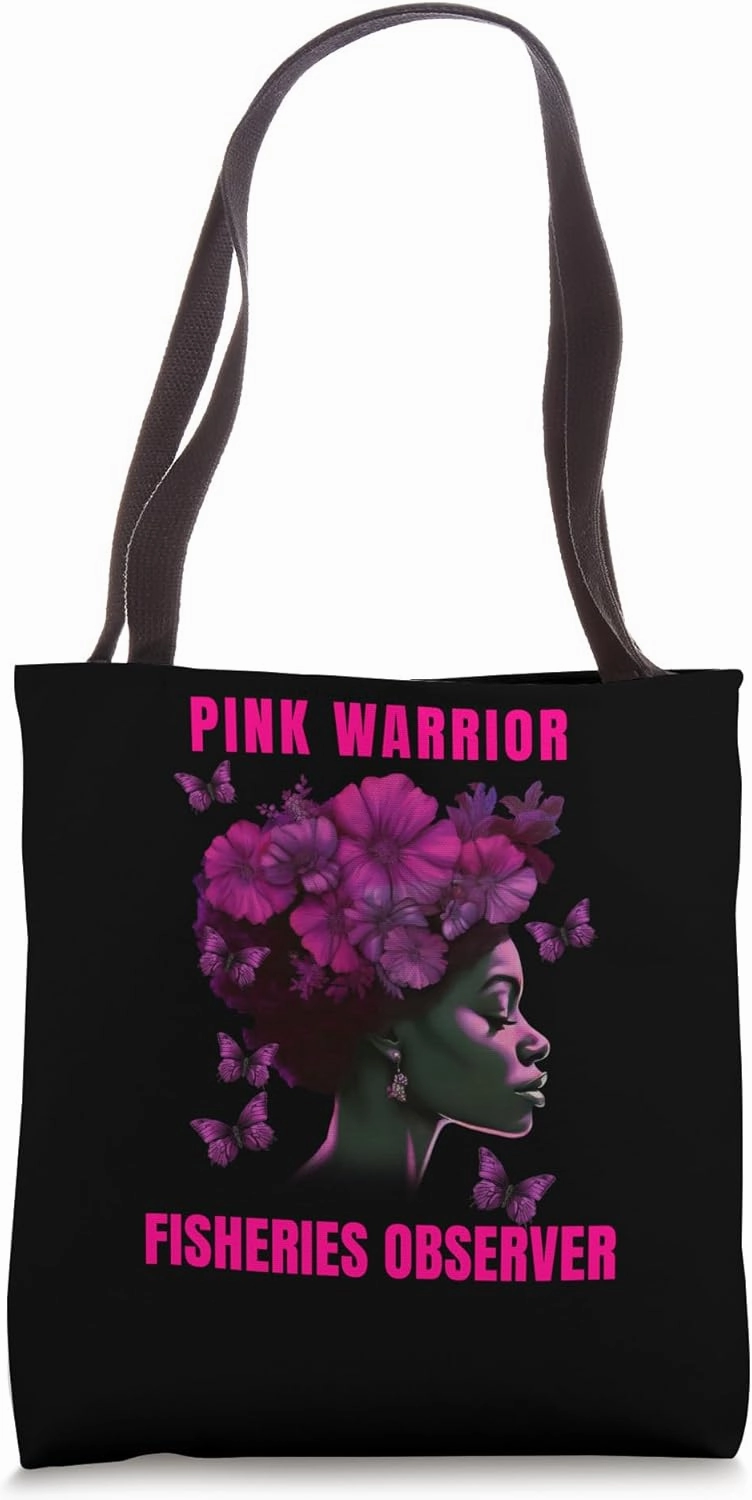 Breast Cancer Awareness Fisheries Observer Pink Warrior Tote Bag