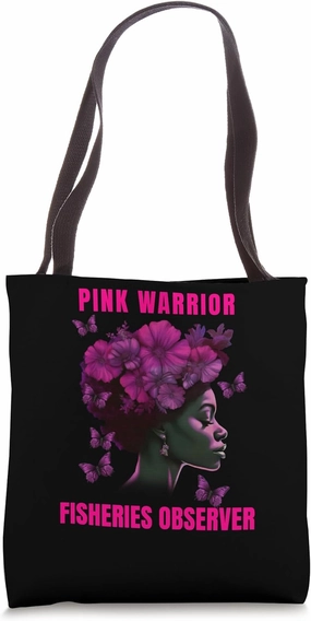 Breast Cancer Awareness Fisheries Observer Pink Warrior Tote Bag