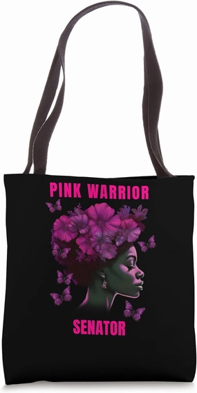 Breast Cancer Awareness Senator Pink Warrior Tote Bag