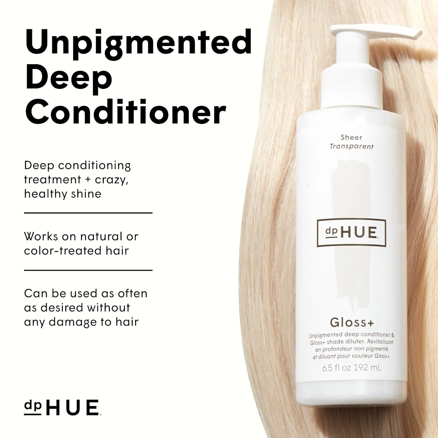 dpHUE Gloss , Sheer - 6.5 oz (8-12 Applications) - Unpigmented Deep Conditioner & Shade Diluter - Paraben, SLS & SLES Sulfate Free - Vegan, Leaping Bunny Certified
