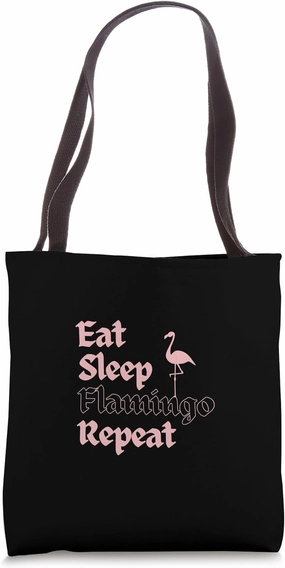 Eat Sleep Flamingo Repeat Tote Bag