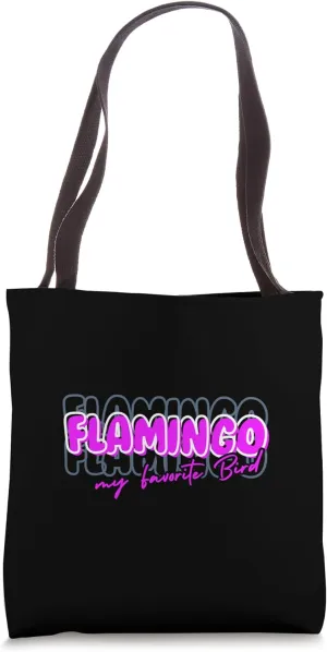 Flamingo My Favorite Bird Tote Bag