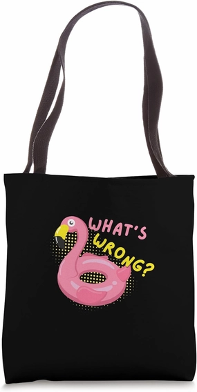 Flamingo What's Wrong? Tote Bag