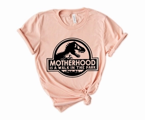 Funny Motherhood is a Walk in the Park Shirt, Sarcastic Mom Shirt, Gift for Mom, Dinosaur Mom Shirt, Dinosaur Party Shirt, Mama Shirt