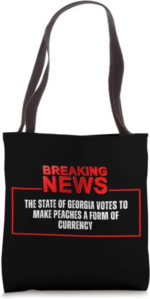 Georgia Peach Currency Satire Tote Bag