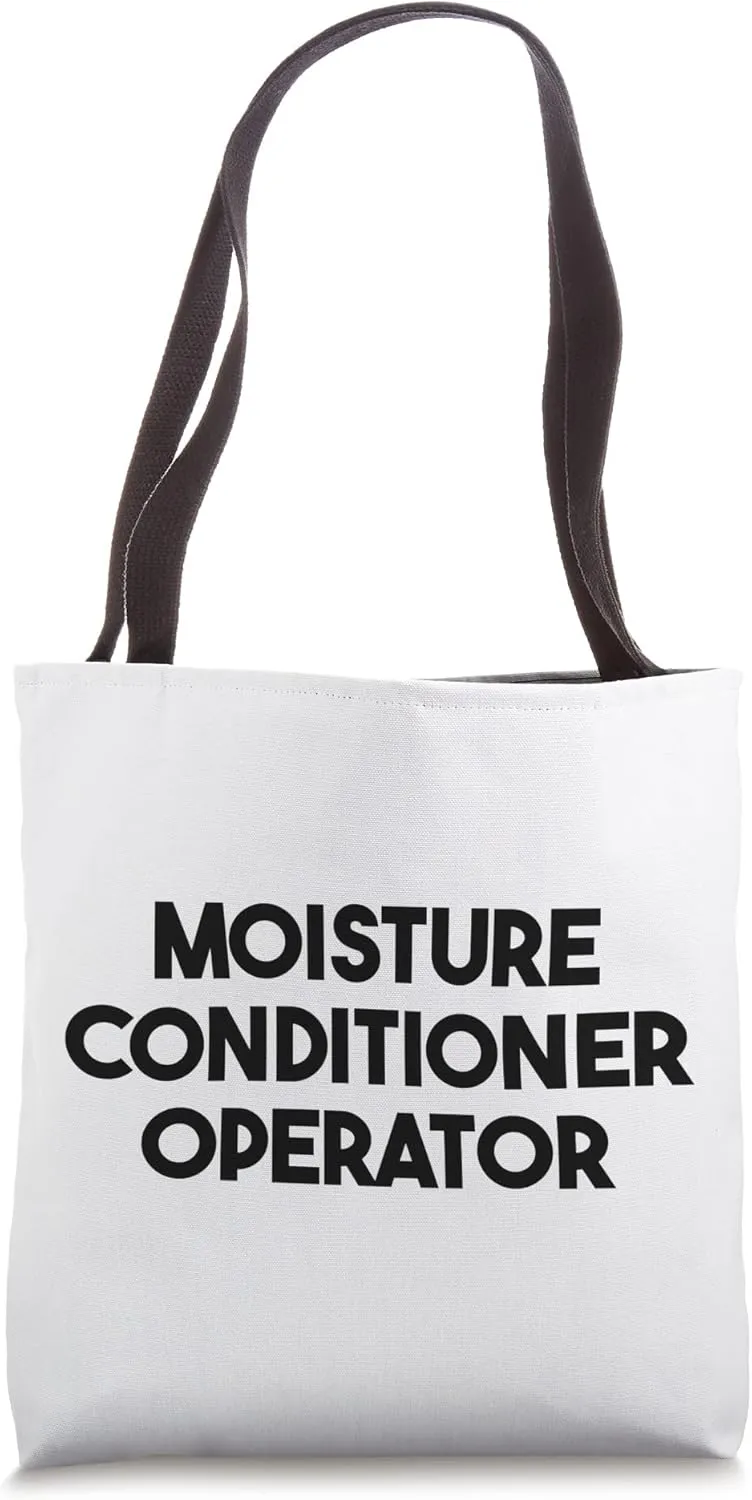 Moisture Conditioner Operator Tote Bag