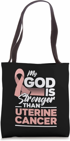 My God Is Stronger Than Uterine Cancer Awareness Tote Bag