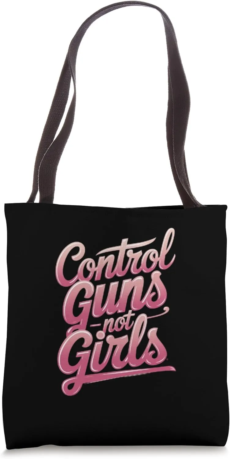 Prioritize Gun Safety Let Women Live Unrestricted Tote Bag