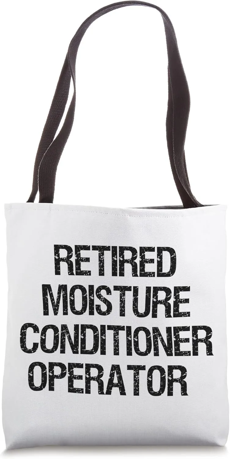 Retired Moisture Conditioner Operator Tote Bag