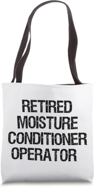Retired Moisture Conditioner Operator Tote Bag