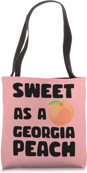 Sweet As A Georgia Peach Funny Georgian Gift Georgia Peach Tote Bag