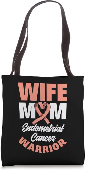 Wife Mom Warrior Endometrial Cancer Awareness Tote Bag