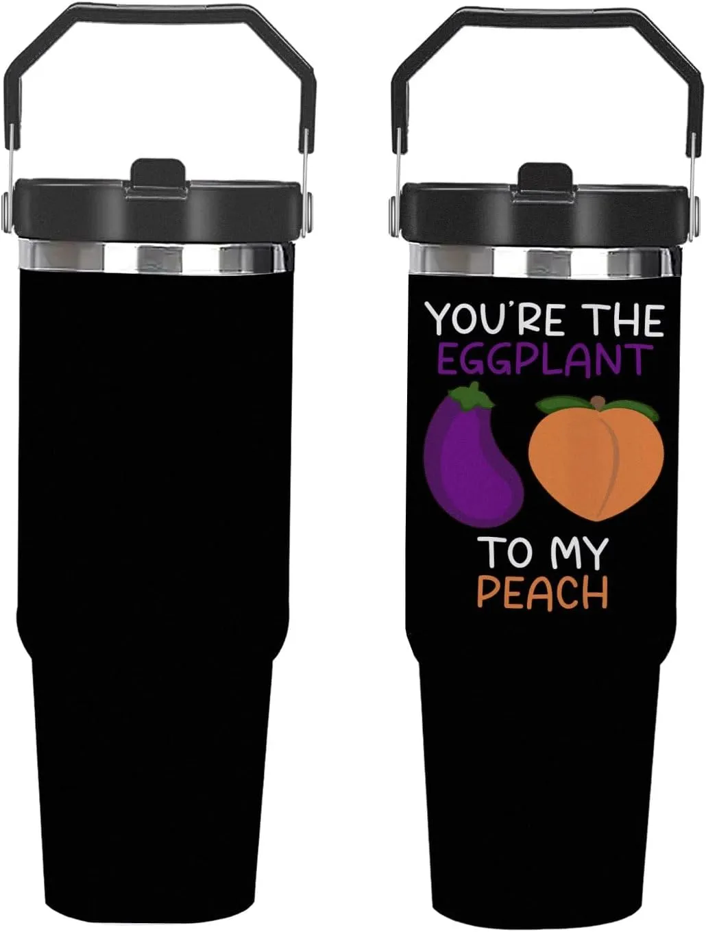 You're The Eggplant To My Peach Tumbler 30 oz Tumbler with Lid and Straw Insulated Tumblers Stainless Steel Tumblers